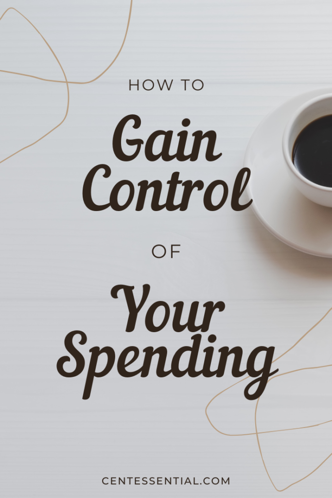 how to gain control of your spending